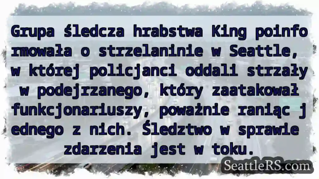 Strzelanina w Seattle: Policjant ranny!