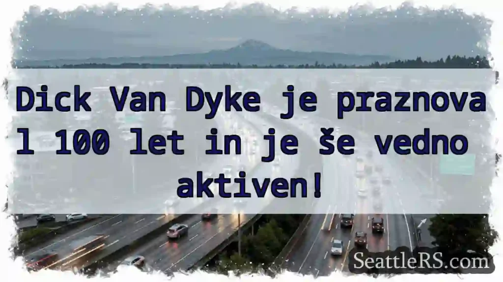 Dick Van Dyke: 100 let in aktiven!