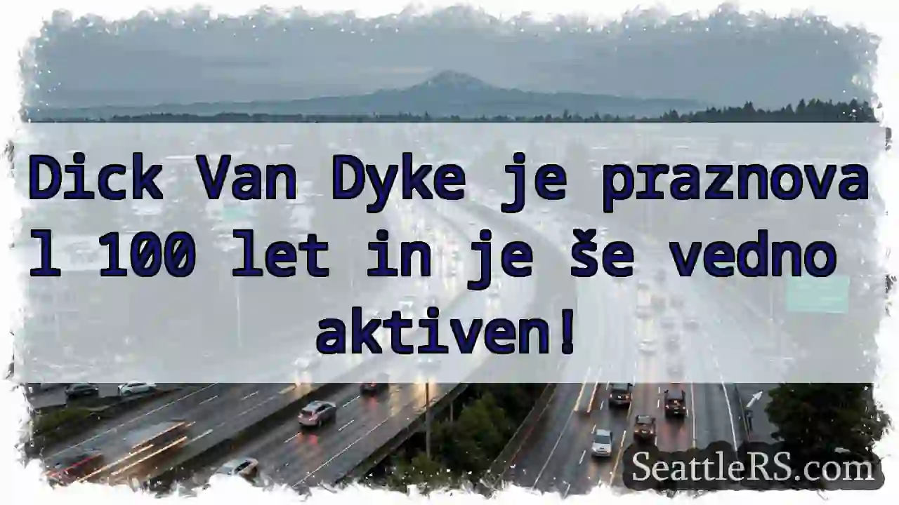 Dick Van Dyke: 100 let in aktiven!