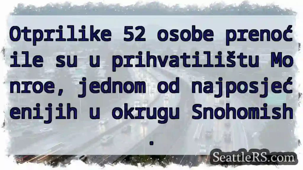 Monroe: 52 osobe prenoćile.