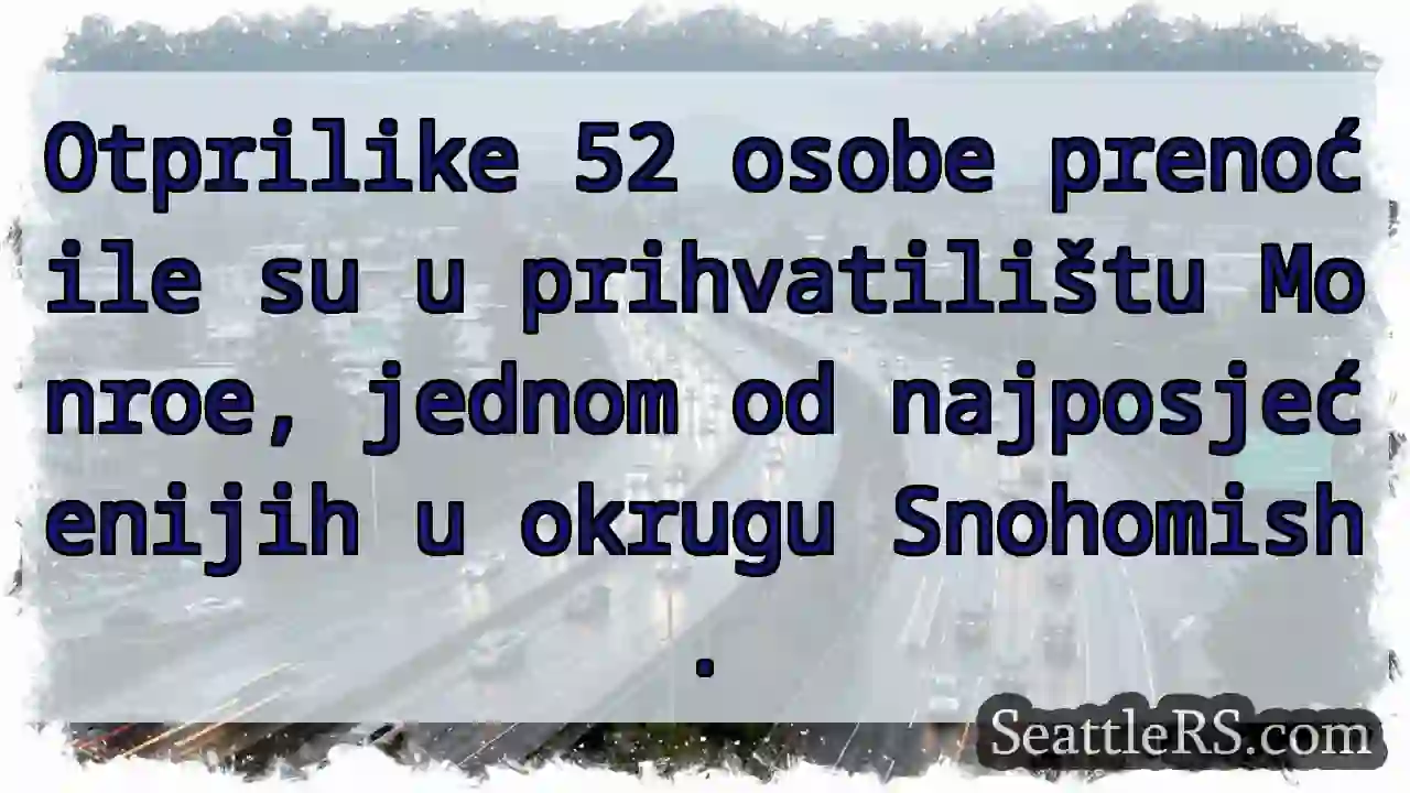 Monroe: 52 osobe prenoćile.
