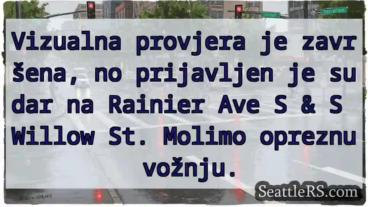 Sudar: Rainier Ave & Willow St. Oprez!