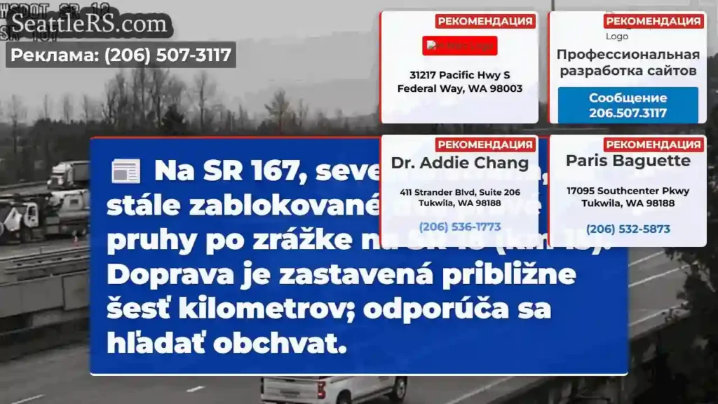 SR 167: Dve pravé pruhy zablokované!