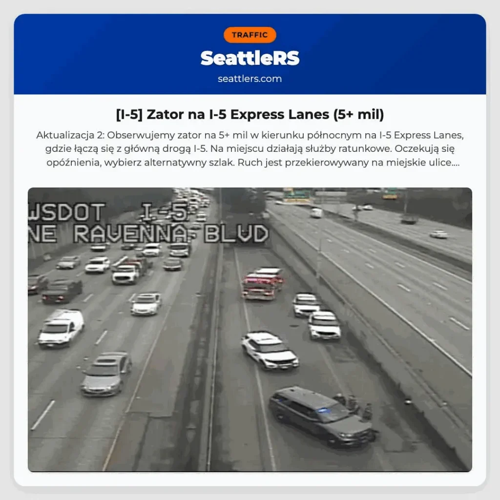 [I-5] Zator na I-5 Express Lanes (5+ mil)